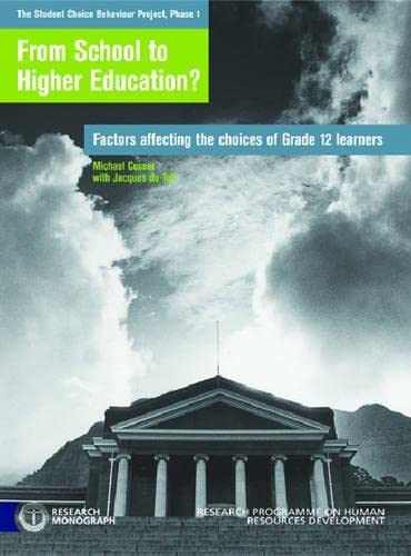 From School to Higher Education: Factors Affecting the Choices of Grade 12 Learners
