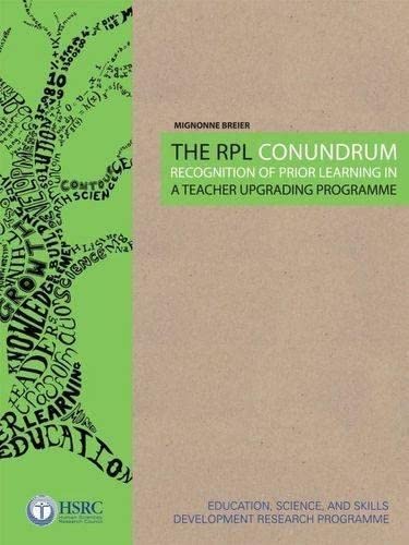 The RPL Conundrum: Recognition of Prior Learning in a Teacher Upgrading Programme (Teacher Education in South Africa) - Click to Buy