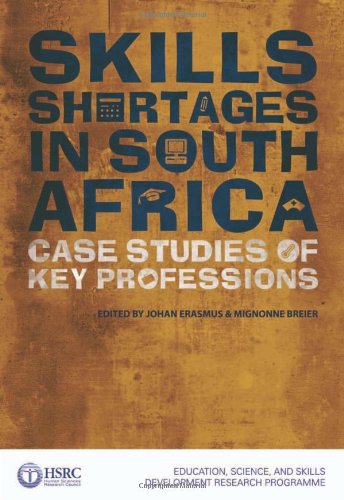 Skills Shortages in South Africa: Case Studies of Key Professions - Click to Buy