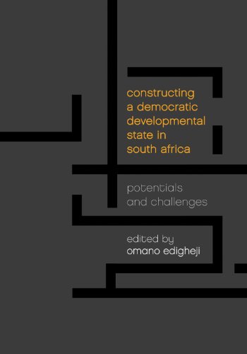 Constructing a Democratic Developmental State in South Africa: Potentials and Challenges - Click to Buy