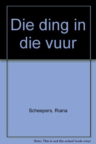 Die ding in die vuur (Afrikaans Edition) - Click to Buy