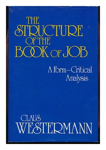 The Structure of the Book of Job: A Form-Critical Analysis - Click to Buy