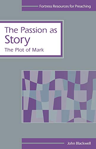 The Passion as Story: The Plot of Mark - Click to Buy