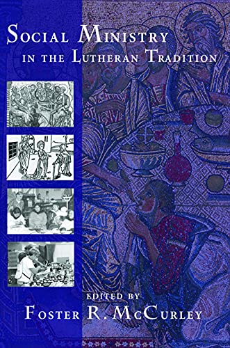 Social Ministry in the Lutheran Tradition