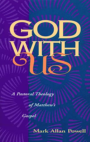 God with Us: A Pastoral Theology of Matthew's Gospel - Click to Buy