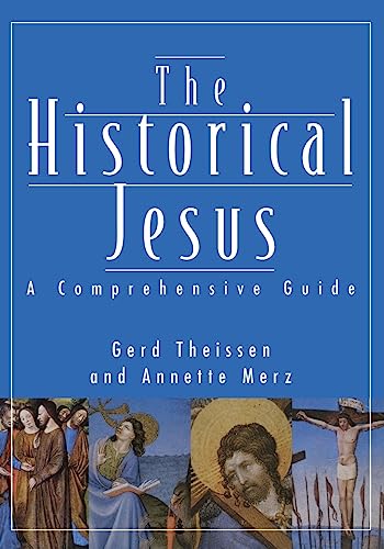 The Historical Jesus: A Comprehensive Guide - Click to Buy