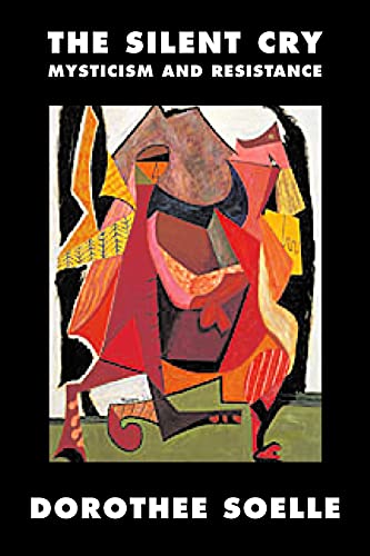 The Silent Cry: Mysticism and Resistance - Click to Buy