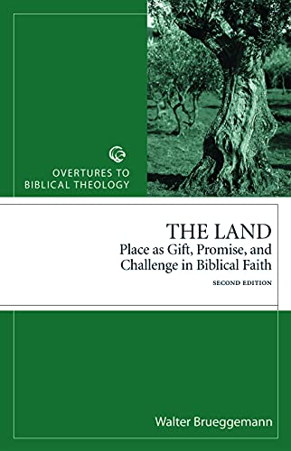The Land: Place As Gift, Promise, and Challenge in Biblical Faith - Click to Buy