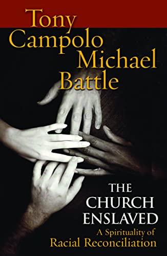 The Church Enslaved: A Spirituality For Racial Reconciliation - Click to Buy