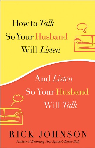 How to Talk So Your Husband Will Listen: And Listen So Your Husband Will Talk - Click to Buy