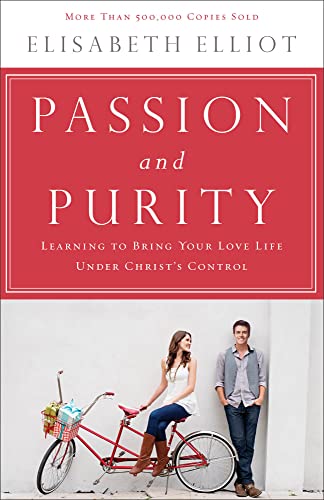 Passion and Purity: Learning to Bring Your Love Life Under Christ's Control - Click to Buy