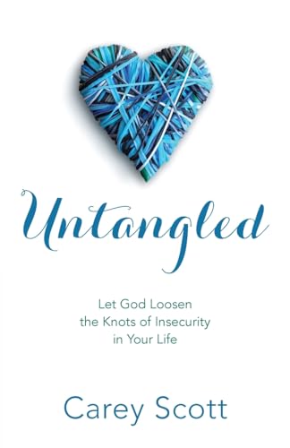 Untangled - Let God Loosen the Knots of Insecurity in Your Life - Click to Buy