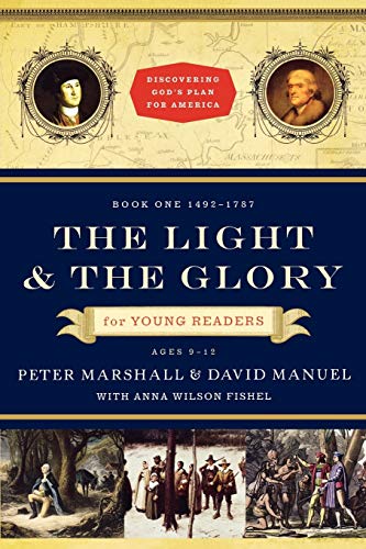 The Light and the Glory for Young Readers: 1492-1787 (Discovering God's Plan for America) - Click to Buy