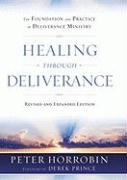 Healing through Deliverance: The Foundation and Practice of Deliverance Ministry - Click to Buy