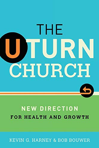 The U-Turn Church: New Direction For Health And Growth - Click to Buy