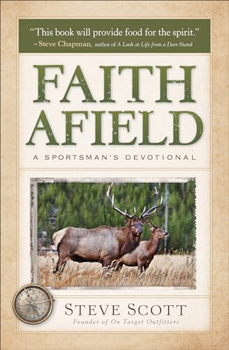 Faith Afield: A Sportsman's Devotional - Click to Buy