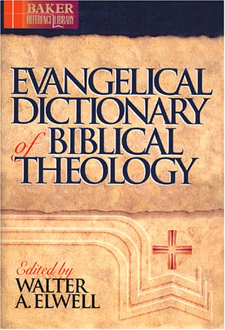 Evangelical Dictionary of Biblical Theology (Baker Reference Library) - Click to Buy