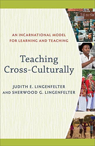 Teaching Cross-Culturally: An Incarnational Model for Learning and Teaching (Baker Commentary on the Old Te) - Click to Buy