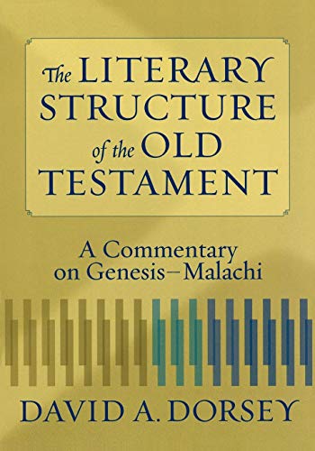 The Literary Structure of the Old Testament: A Commentary on Genesis-Malachi - Click to Buy