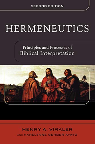 Hermeneutics - Principles and Processes of Biblical Interpretation - Click to Buy
