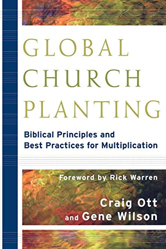 Global Church Planting: Biblical Principles and Best Practices for Multiplication - Click to Buy