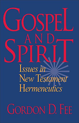 Gospel and Spirit - Issues in New Testament Hermeneutics - Click to Buy