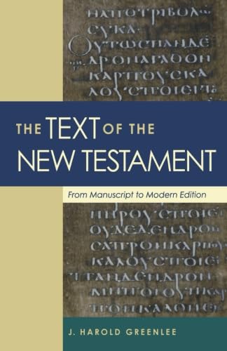 TEXT OF THE NEW TESTAMENT, THE - Click to Buy