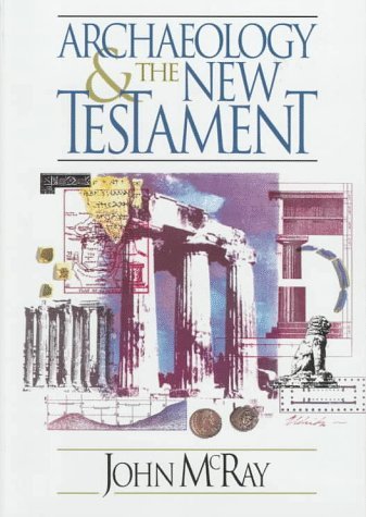 Archaeology and the New Testament - Click to Buy