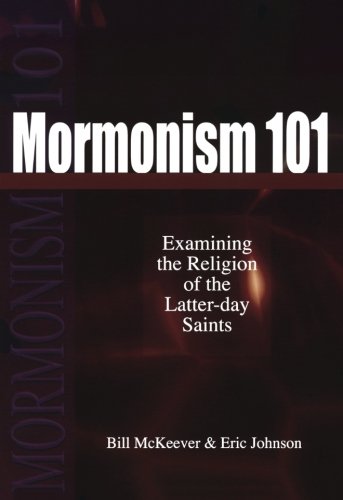Mormonism 101: Examining the Religion of the Latter-day Saints - Click to Buy