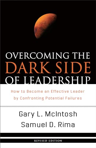 Overcoming the Dark Side of Leadership: How to Become an Effective Leader by Confronting Potential Failures - Click to Buy