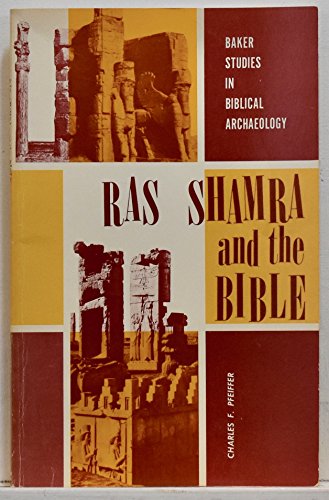 Ras Shamra and the Bible (Baker Studies in Biblical Archaeology) - Click to Buy