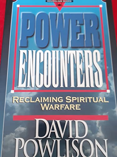 Power Encounters: Reclaiming Spiritual Warfare (Hourglass Books)