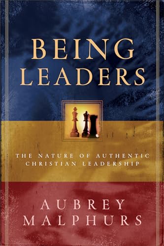 Being Leaders - The Nature of Authentic Christian Leadership - Click to Buy