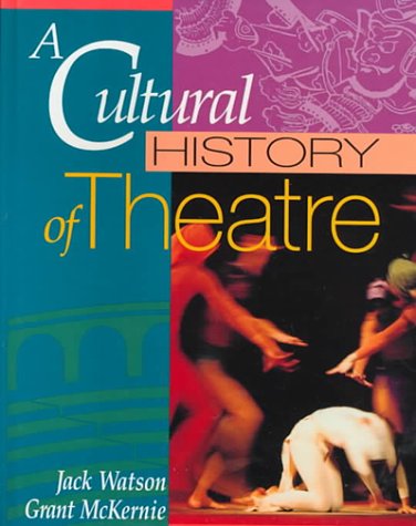 A Cultural History of Theatre - Click to Buy
