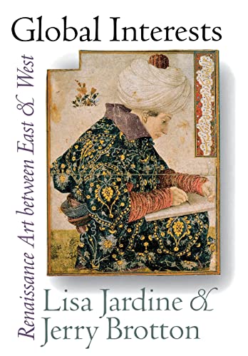 Global Interests: Renaissance Art Between East and West - Click to Buy