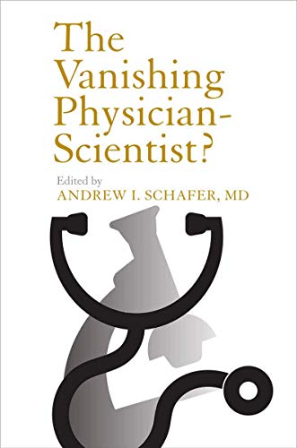 The Vanishing Physician-Scientist? (The Culture and Politics of Health Care Work) - Click to Buy