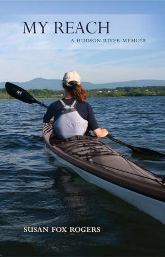 My Reach: A Hudson River Memoir - Click to Buy