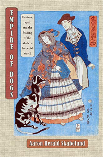 Empire of Dogs: Canines, Japan, and the Making of the Modern Imperial World (Studies of the Weatherhead East Asian Institute, Columbia University) - Click to Buy