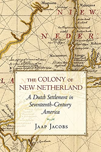 The Colony of New Netherland: A Dutch Settlement in Seventeenth-Century America - Click to Buy
