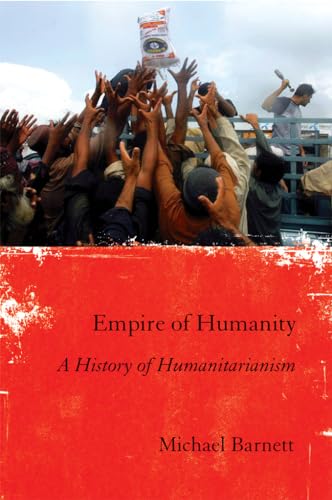 Empire of Humanity: A History of Humanitarianism - Click to Buy