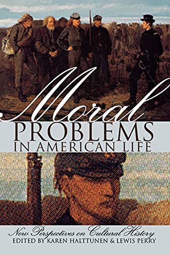 Moral Problems in American Life: New Perspectives on Cultural History - Click to Buy