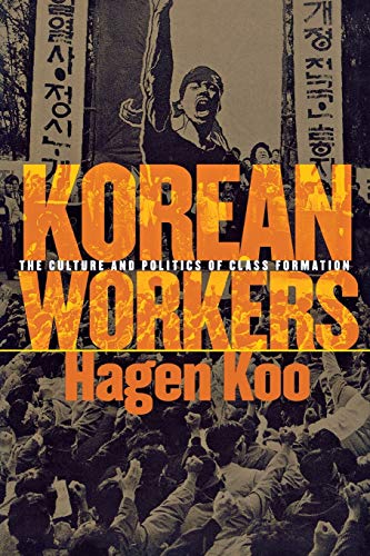 Korean Workers: The Culture and Politics of Class Formation - Click to Buy