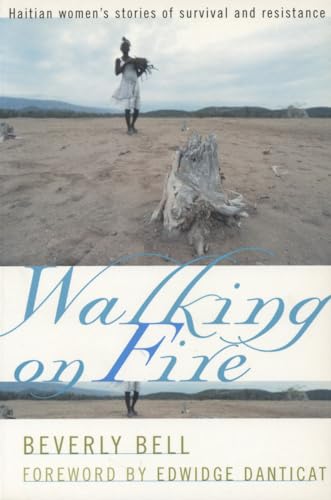 Walking on Fire: Haitian Women's Stories of Survival and Resistance - Click to Buy