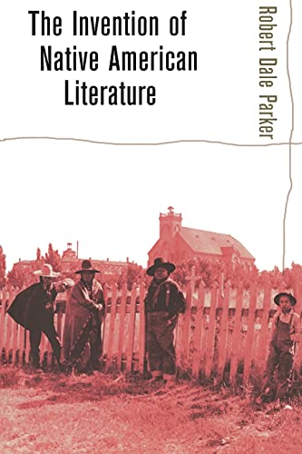 The Invention of Native American Literature