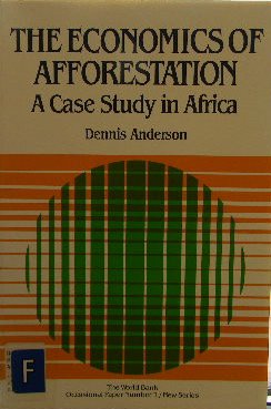 The Economics of Afforestation: A Case Study in Africa (World Bank Occasional Papers, New Series, No 1) - Click to Buy