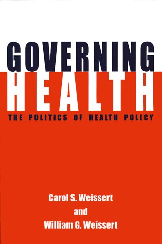 Governing Health: The Politics of Health Policy - Click to Buy