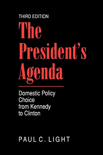 The President's Agenda: Domestic Policy Choice from Kennedy to Clinton - Click to Buy