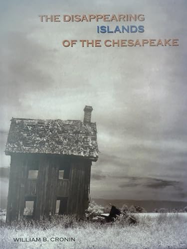 The Disappearing Islands of the Chesapeake - Click to Buy