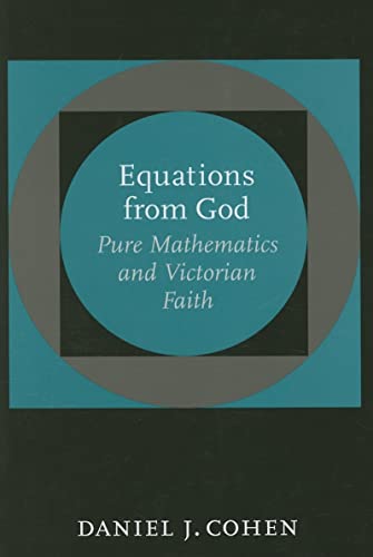 Equations from God: Pure Mathematics and Victorian Faith