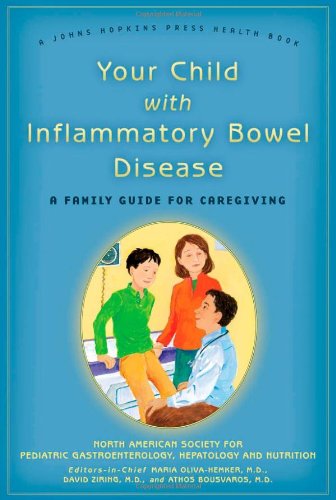 Your Child with Inflammatory Bowel Disease: A Family Guide for Caregiving (A Johns Hopkins Press Health Book) - Click to Buy